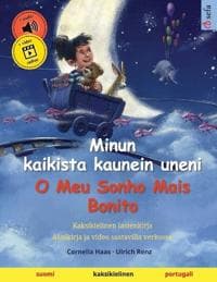 Minun kaikista kaunein uneni - O Meu Sonho Mais Bonito (suomi - portugali)