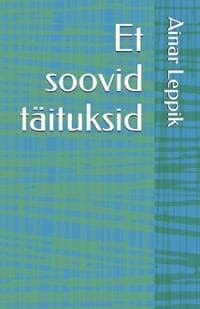 Et soovid täituksid