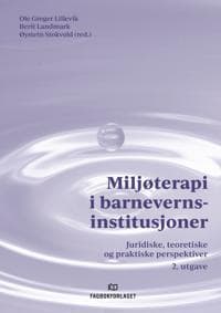 Miljøterapi i barnevernsinstitusjoner
