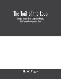 The Trail Of The Loup