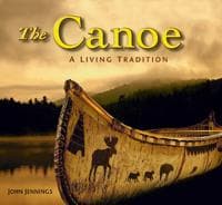 Canoe: A Living Tradition