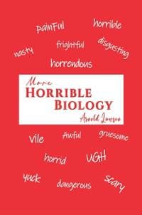 More Horrible Biology