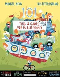 101 ting å gjøre i ferien før du blir voksen