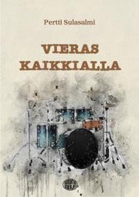 Vieras kaikkialla