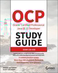 OCP Oracle Certified Professional Java SE 21 Developer Study Guide