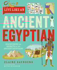 Live Like An Ancient Egyptian
