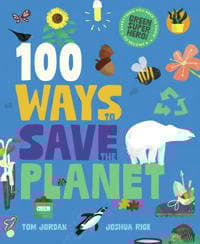 100 Ways to Save the Planet