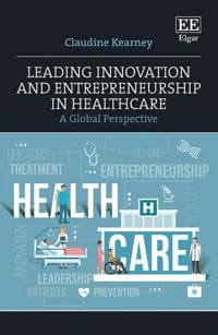 Leading Innovation and Entrepreneurship in Healthcare