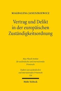 Vertrag und Delikt in der europäischen Zuständigkeitsordnung