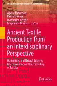 Ancient Textile Production from an Interdisciplinary Perspective
