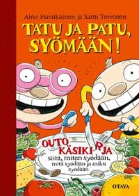 Tatu ja Patu, syömään!