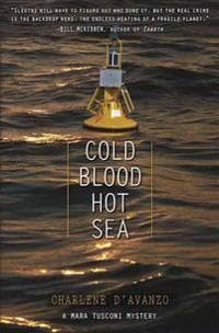Cold Blood, Hot Sea
