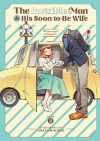 The Invisible Man and His Soon-to-Be Wife Vol. 2