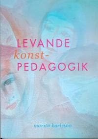 Levande konstpedagogik