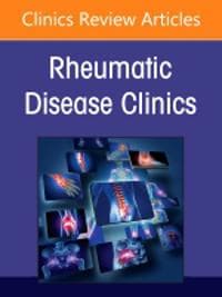 Microbiome and Rheumatic Diseases, An Issue of Rheumatic Disease Clinics of North America