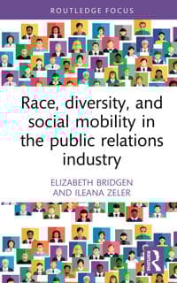 Race, Diversity, and Social Mobility in the Public Relations Industry