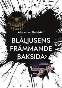 Blåljusens främmande baksida