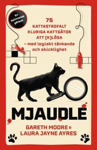 Mjaudle: 75 kattastrofalt kluriga kattgåtor att (k)lösa