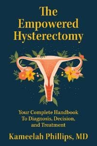 The Empowered Hysterectomy