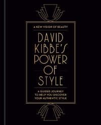 David Kibbe's Power of Style: A Guided Journey to Help You Discover Your Authentic Style