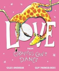 LOVE FROM GIRAFFES CAN'T DANCE