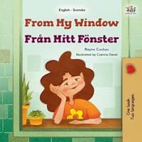 From My Window (English Swedish Bilingual Kids Book)