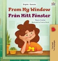 From My Window (English Swedish Bilingual Kids Book)
