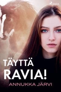 Täyttä ravia!