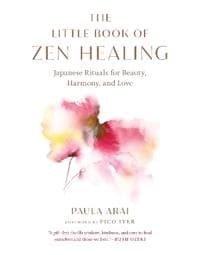 The Little Book of Zen Healing