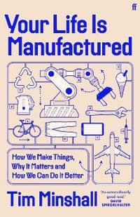 Your Life Is Manufactured
