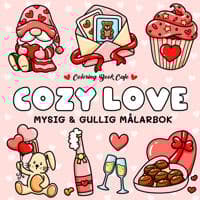 Cozy Love : Mysig och gullig Cozy Coloring målarbok från Coloring Book Cafe
