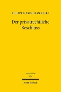 Der privatrechtliche Beschluss