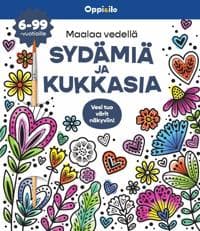 Maalaa vedellä SYDÄMIÄ JA KUKKASIA -puuhakirja 6-99 v