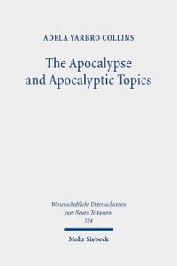 The Apocalypse and Apocalyptic Topics
