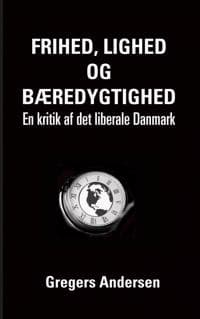 Frihed, lighed og bæredygtighed