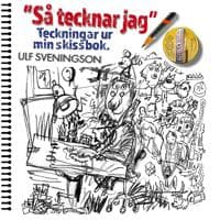 "Så tecknar jag" Teckningar ur mitt ritblock