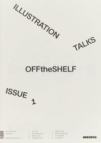 Off the Shelf, Issue 1 'Illustration Talks'