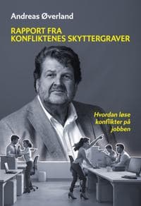 Rapport fra konfliktenes skyttergraver