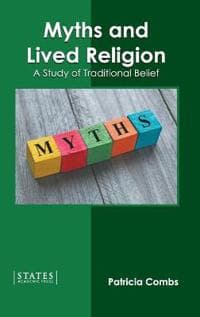 Myths and Lived Religion: A Study of Traditional Belief