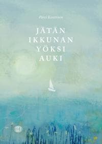 Jätän ikkunan yöksi auki