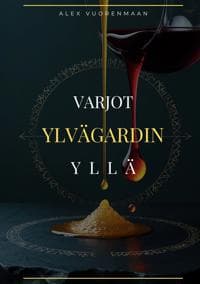 Varjot Ylvägardin yllä