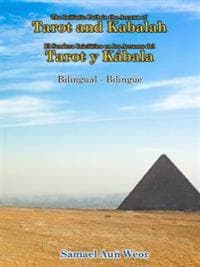 The Initiatic Path in the Arcana of the Tarot and Kabalah (Bilingual)