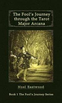 The Fool's Journey Through the Tarot Major Arcana