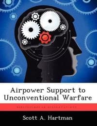 Airpower Support to Unconventional Warfare