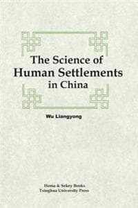 The Science of Human Settlements in China