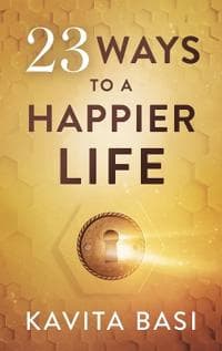 23 WAYS TO A HAPPIER LIFE