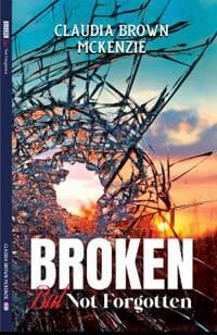 Broken But Not Forgotten