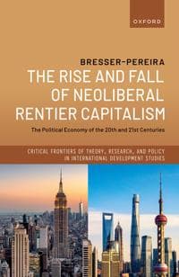 The Rise and Fall of Neoliberal Rentier Capitalism