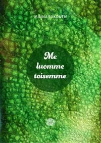 Me luomme toisemme