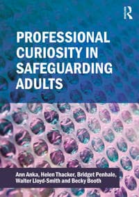 Professional Curiosity in Safeguarding Adults